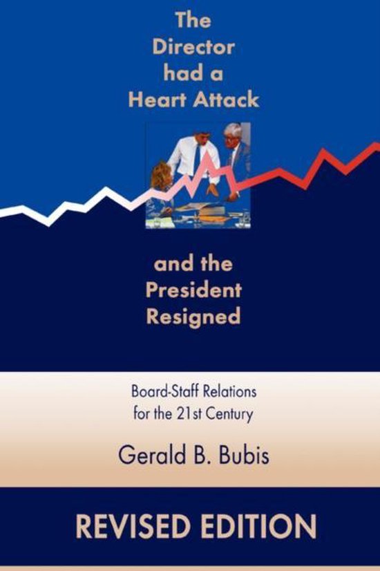 The Director Had a Heart Attack and the President Resigned - cover