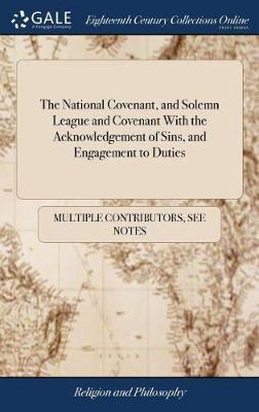 The National Covenant, and Solemn League and Covenant With the