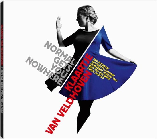 Klaartje Van Veldhoven - Normal gets you nowhere