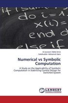 Numerical vs Symbolic Computation
