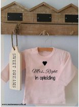 Shirtje roze Mrs Right in opleiding | Lange of korte mouw | lichtroze| maat 56-110