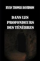 Dans Les Profondeurs Des T n bres