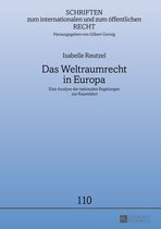 Schriften zum internationalen und zum oeffentlichen Recht 110 - Das Weltraumrecht in Europa