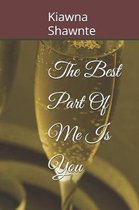 The Best Part of Me Is You