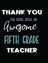 Thank You Being Such an Awesome Fifth Grade Teacher