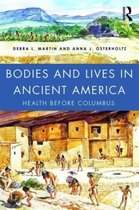 Bodies & Lives In Ancient America