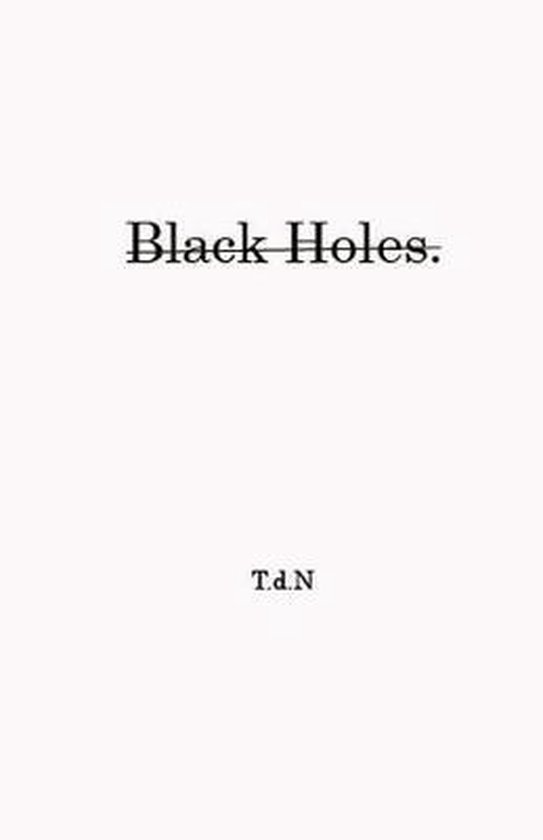 Black Holes, Tiffany D Nakawatase 9781546483830 Boeken bol.