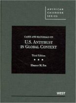 Cases And Materials On United States Antitrust In Global Con