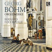 Bernard Foccroulle - Orgelwerke (CD)