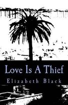 Love Is A Thief