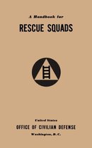 A Handbook for Rescue Squads (1941)