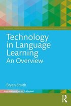 The Routledge E-Modules on Contemporary Language Teaching- Technology in Language Learning: An Overview