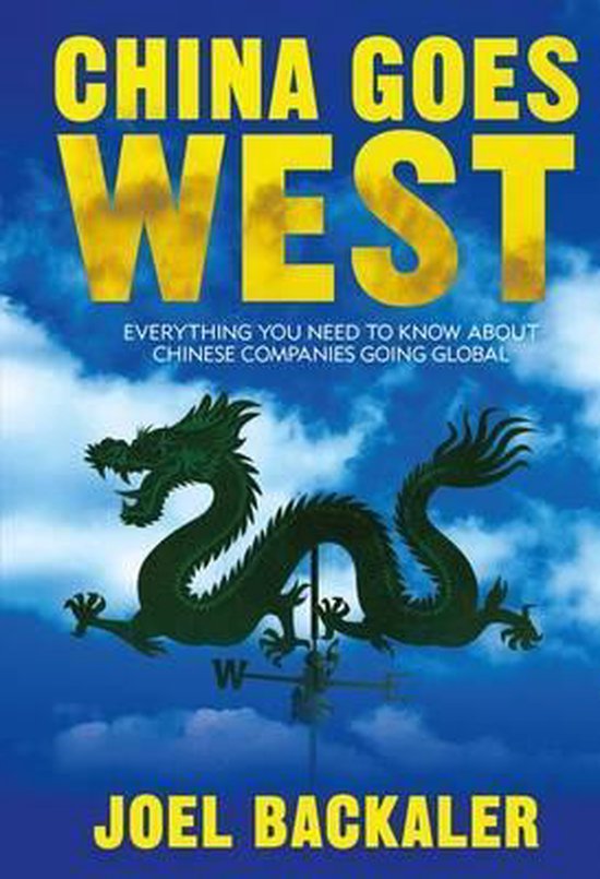 China Goes West 9781137410122 Joel Backaler Boeken
