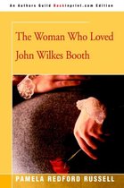 The Woman Who Loved John Wilkes Booth