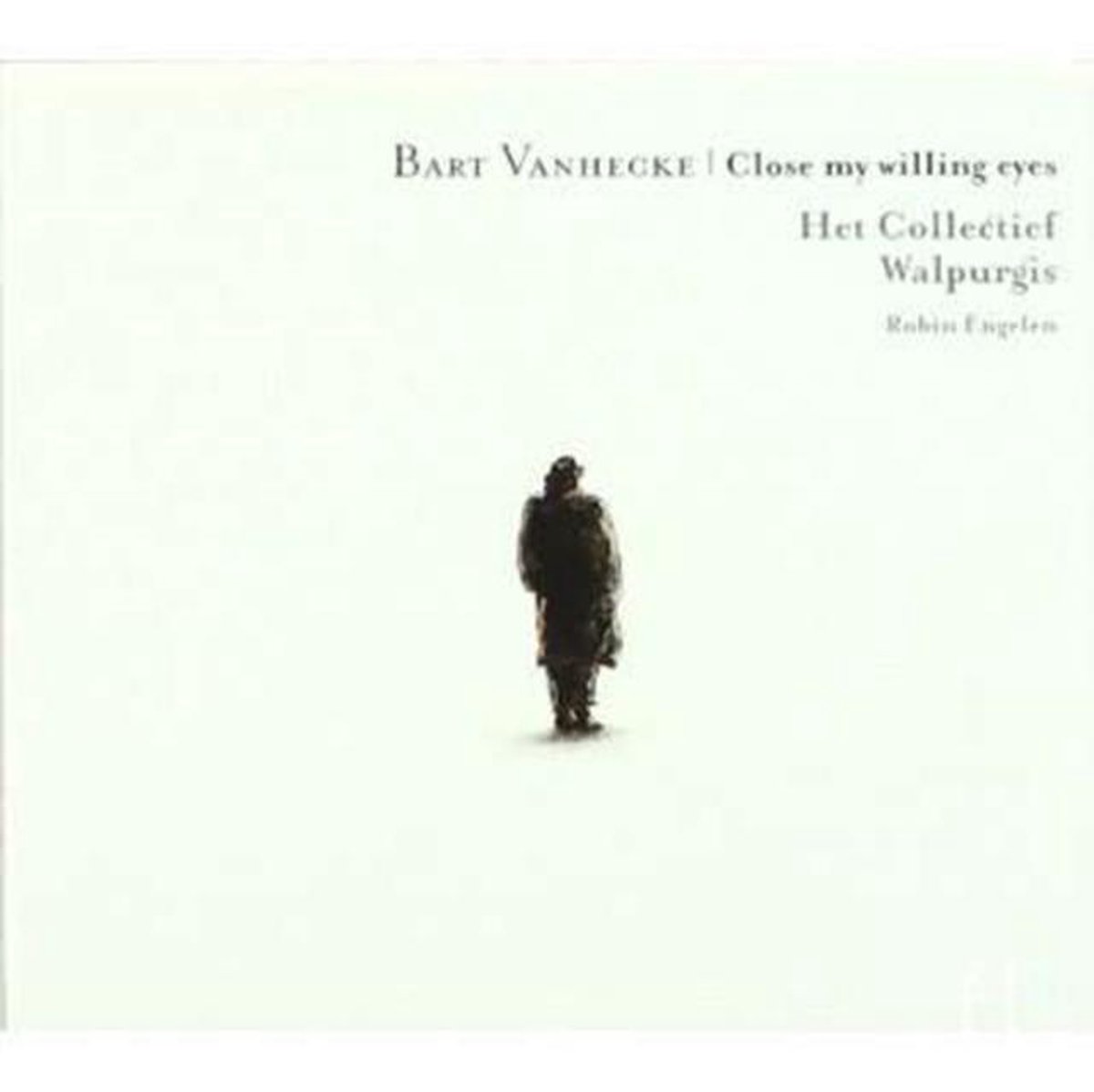 Collectief/Walpurgis - Close My Willing Eyes