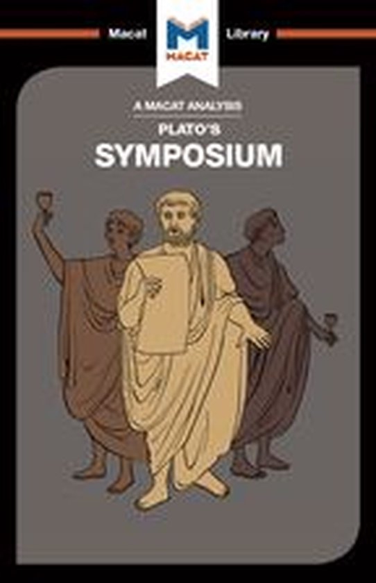 The Macat Library - An Analysis of Plato's Symposium - cover