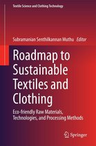 Textile Science and Clothing Technology - Roadmap to Sustainable Textiles and Clothing
