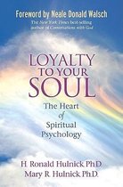 Loyalty to Your Soul