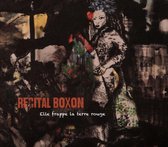 Récital Boxon - Elle Frappe La Terre Rouge (CD)