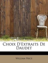 Choix D'Extraits de Daudet