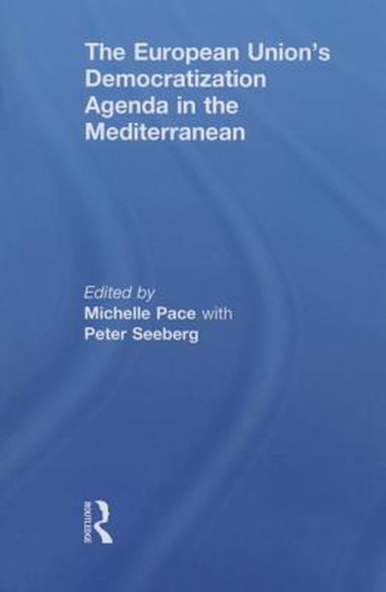 European Union'S Democratization Agenda In The Mediterranean