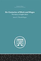 Economic History - Six Centuries of Work and Wages
