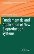 Fundamentals and Application of New Bioproduction Systems