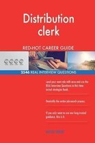 Distribution Clerk Red-Hot Career Guide; 2546 Real Interview Questions