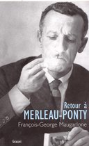 Retour à Merleau-Ponty