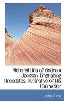Pictorial Life of Andrew Jackson