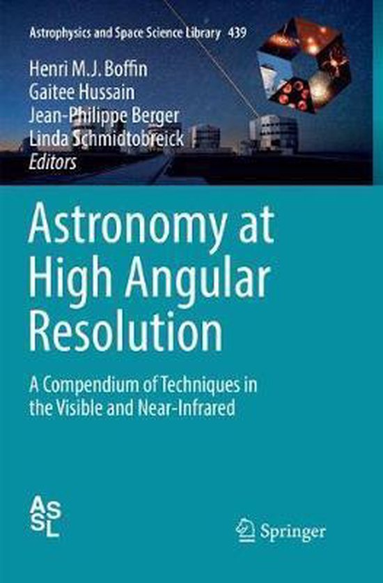 Astrophysics and Space Science Library Astronomy at High Angular