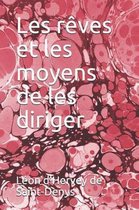 Les R ves Et Les Moyens de Les Diriger