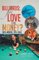 Billiards: for Love or Money?