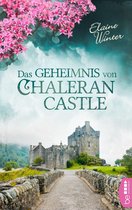 Die schönsten Familiengeheimnis-Romane 1 - Das Geheimnis von Chaleran Castle