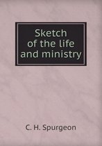 Sketch of the Life and Ministry