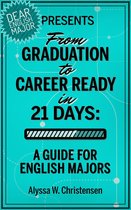 From Graduation to Career Ready in 21 Days