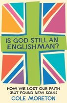 Is God Still An Englishman?