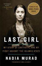 The Last Girl My Story of Captivity, and My Fight Against the Islamic State