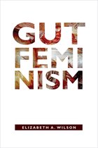 Next Wave: New Directions in Women's Studies - Gut Feminism