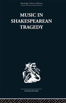 Music In Shakespearean Tragedy