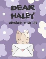 Dear Haley, Chronicles of My Life