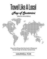 Travel Like a Local - Map of Santorini (Black and White Edition)