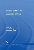 Science, Technology and Culture, 1700-1945 - Science and Beliefs