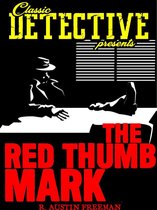 Classic Detective Presents - The Red Thumb Mark