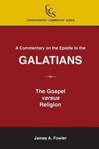 A Commentary on the Epistle to the Galatians