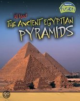 All About the Ancient Egyptian Pyramids
