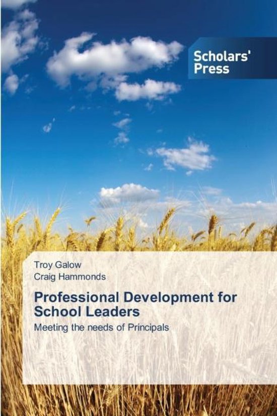 Professional Development for School Leaders, Troy Galow 9783639717709