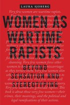 Perspectives on Political Violence 1 - Women as Wartime Rapists