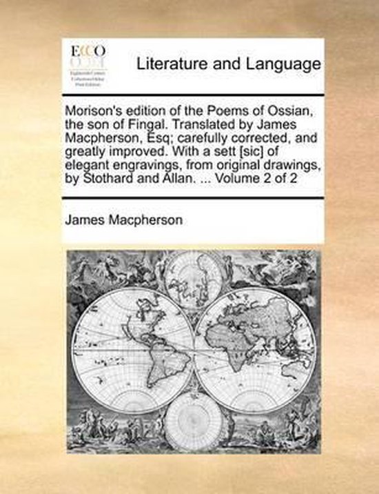 Foto: Morison s edition of the poems of ossian the son of fingal translated by james macpherson esq carefully corrected and greatly improved with a sett sic of elegant engravings from original drawings by stothard and allan volume 2 of 2