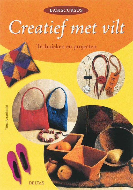Cover van het boek 'Creatief met vilt' van T. Arrankoski